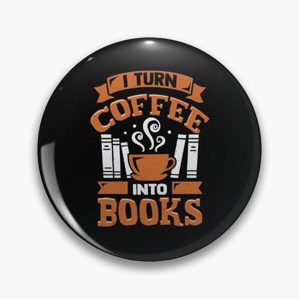 Item preview, I Turn Coffee Into Books designed and sold by Marcid95.