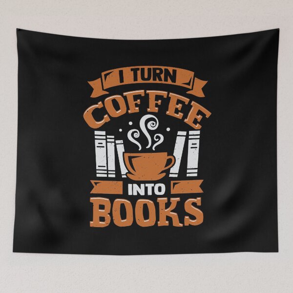 Item preview, I Turn Coffee Into Books designed and sold by Marcid95.