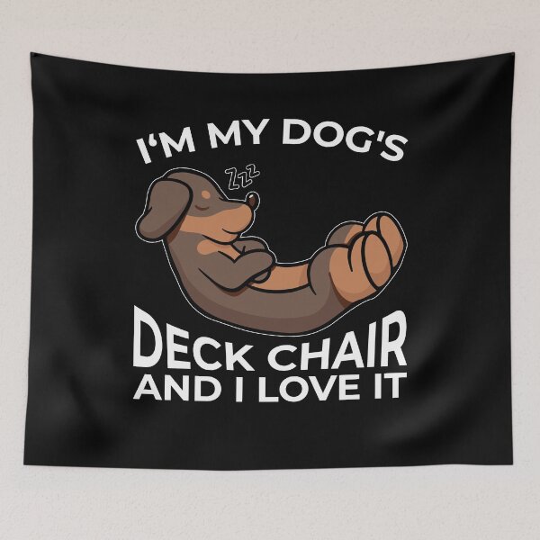 Item preview, I'm My Dogs Deck Chair Sleeping Funny Dog Lover Apparel designed and sold by RJ-Art.