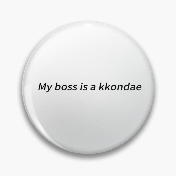Item preview, My boss is a kkondae 꼰대 보스 Korean language  designed and sold by create-own67.