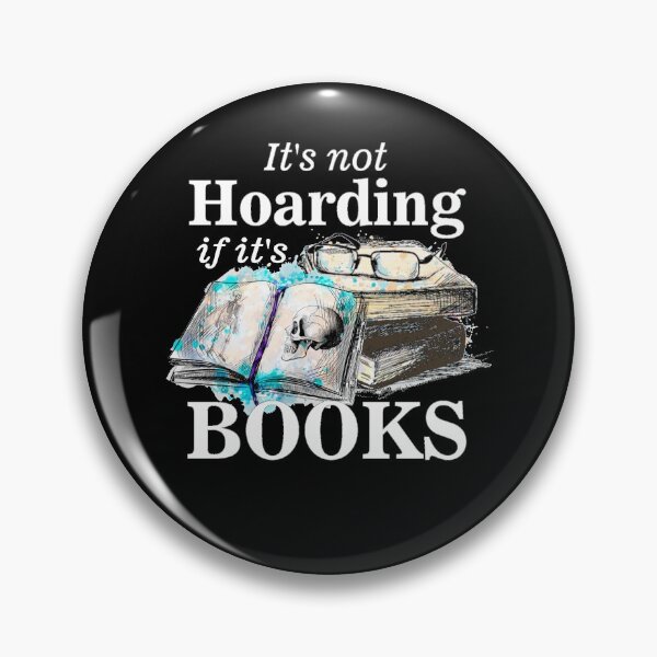 Item preview, Its not hoarding if its books  designed and sold by headpossum.