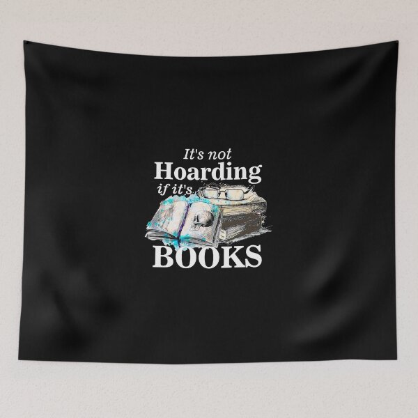 Item preview, Its not hoarding if its books  designed and sold by headpossum.