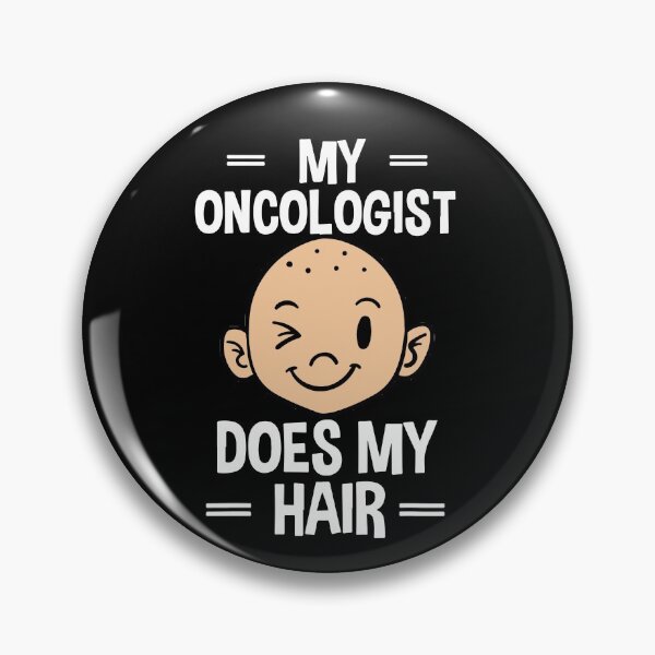 Item preview, My Oncologist Does My Hair Chemotherapy Cancer Patient designed and sold by BanBay.