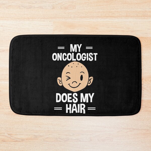 Item preview, My Oncologist Does My Hair Chemotherapy Cancer Patient designed and sold by BanBay.
