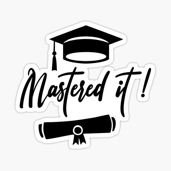 MASTERED IT Sticker