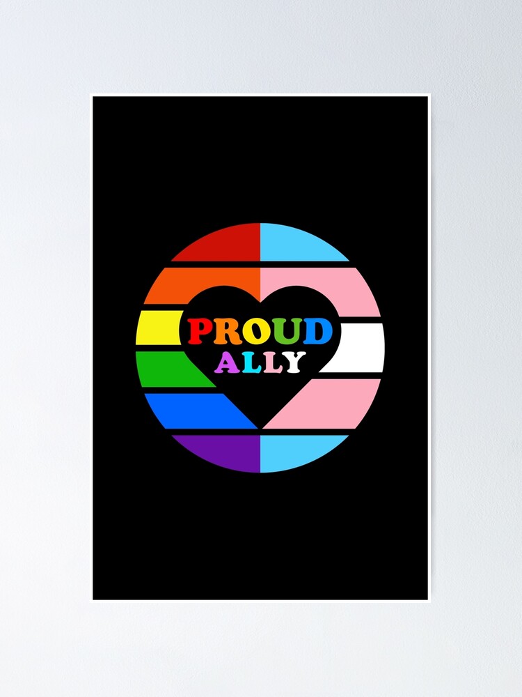 Proud Ally Lgbt Flag Gay Pride Month Transgender Rainbow Poster For Sale By Aronia Redbubble 