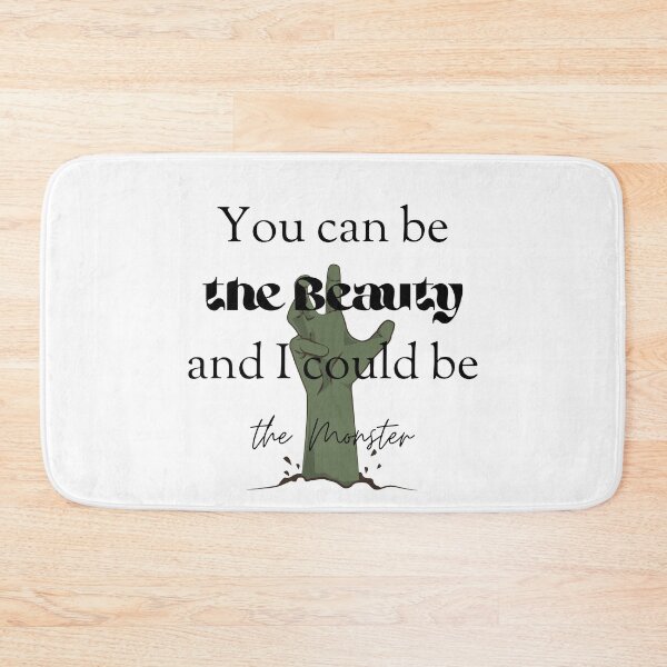 Item preview, You can be the Beauty and I could be the Monster  designed and sold by tiredandbored.