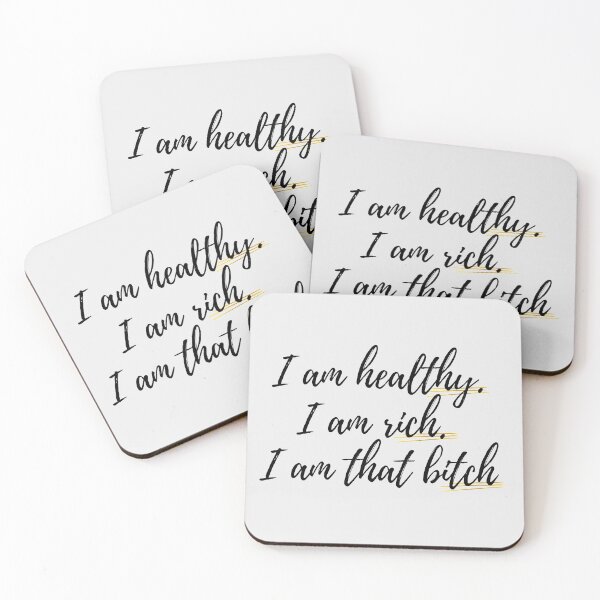 Item preview, I am healthy. I am rich. I am that bitch - The Secret Law of Attraction Quote Abundance designed and sold by Elena González Álvarez.