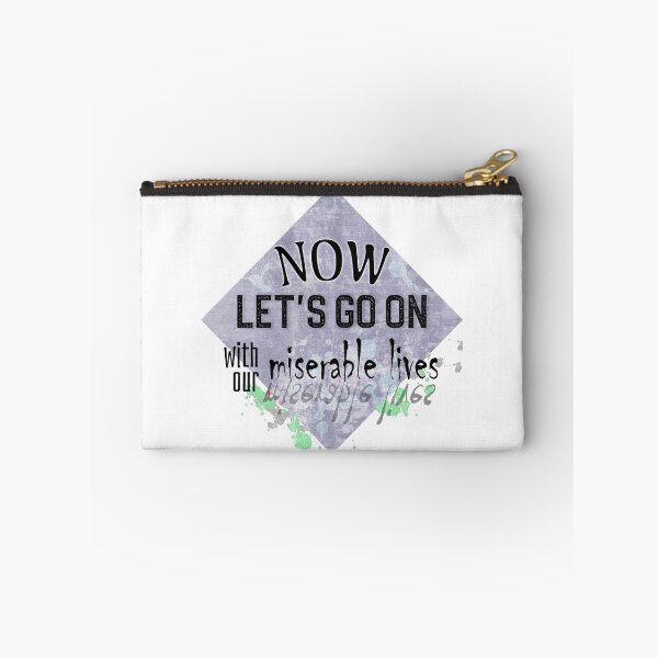 Item preview, Let's Go on with Miserable Lives designed and sold by BHeiko.