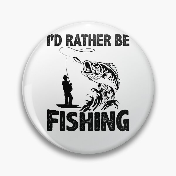 Item preview, I'd Rather Be Fishing designed and sold by obedtheartist.