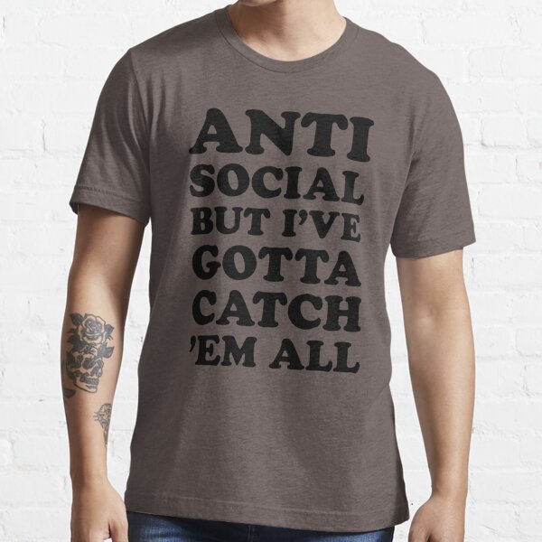 Antisocial Trainer Problems Essential T-Shirt