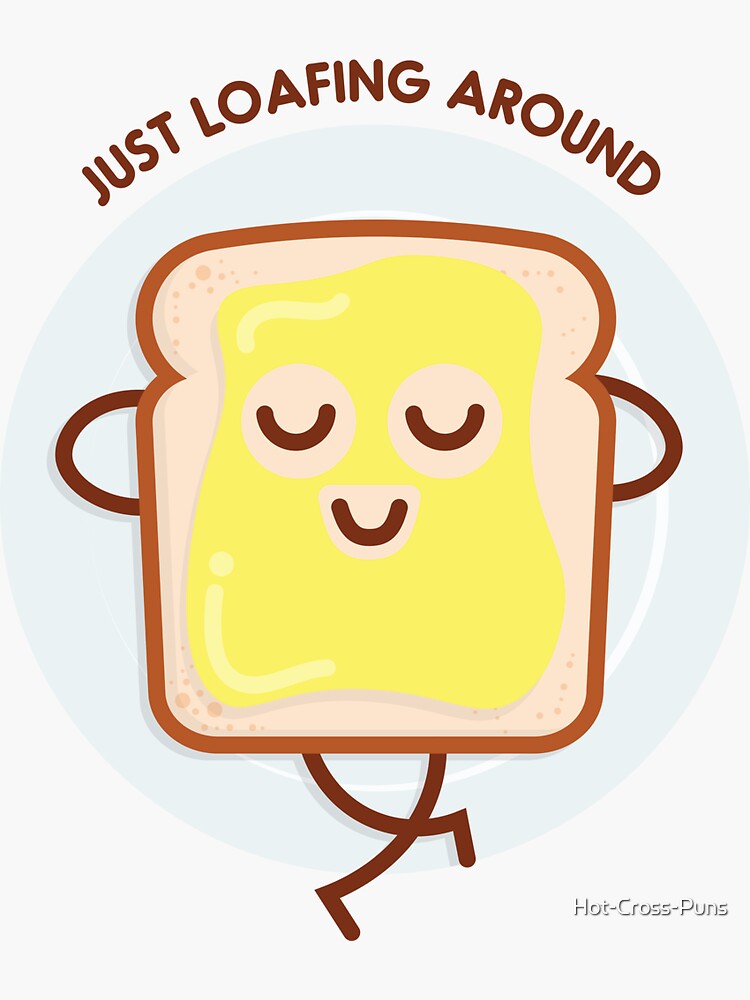 Just Loafing Around | Vinyl Sticker Just Loafing Around | Vinyl Sticker