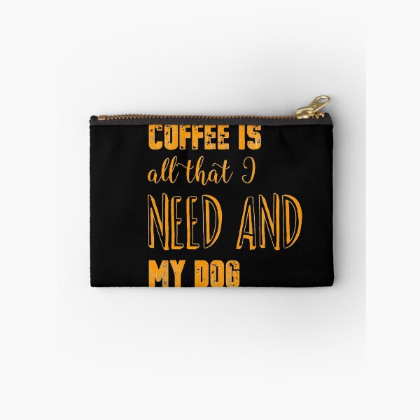 Item preview, Coffee is all that I need and my dog designed and sold by KashifMohiuddin.