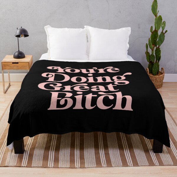 Item preview, You're Doing Great Bitch designed and sold by MotivatedType.