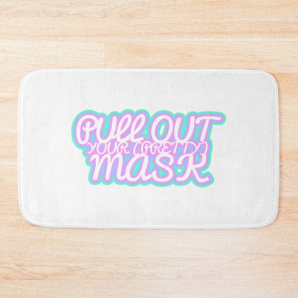 Item preview, Pull Out Your Pretty Mask designed and sold by Jokertags.