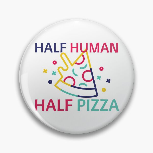 Item preview, Half Human Half Pizza designed and sold by SweetAndSpice.