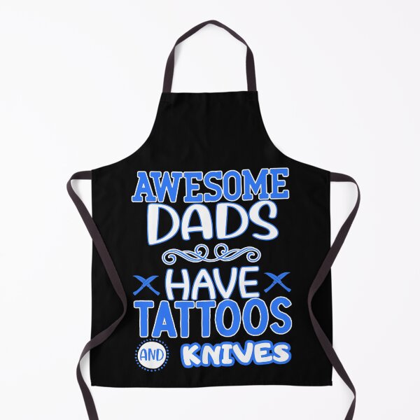 Item preview, awesome dads have tattoos and knives designed and sold by FurioInc.