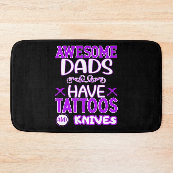 Item preview, awesome dads have tattoos and knives designed and sold by FurioInc.