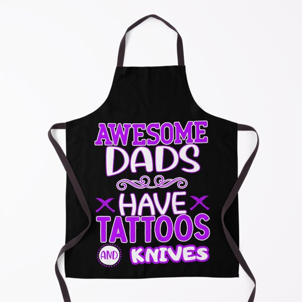 Item preview, awesome dads have tattoos and knives designed and sold by FurioInc.