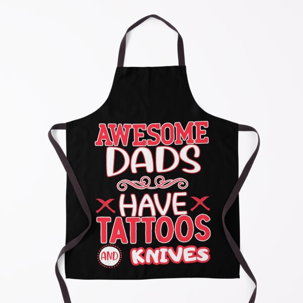 Item preview, awesome dads have tattoos and knives designed and sold by FurioInc.