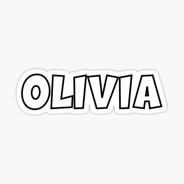 my-name-is-olivia-sticker-for-sale-by-zenandshape-redbubble