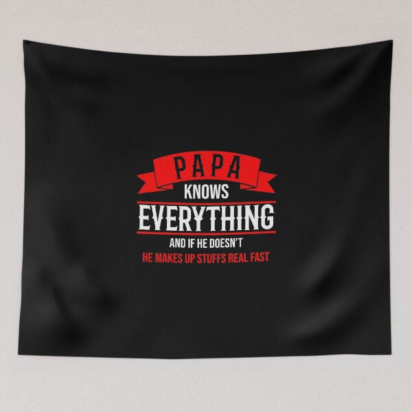 Item preview, Papa Knows Everything Funny  designed and sold by TheBeastNation.