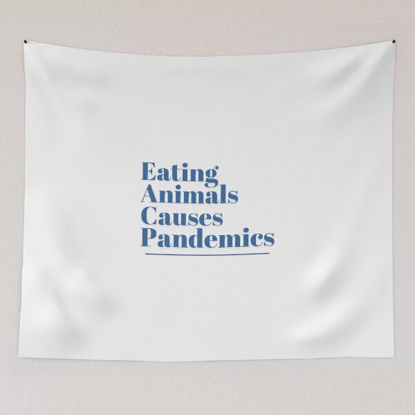 Item preview, eating animals causes pandemics designed and sold by nevertheless-.
