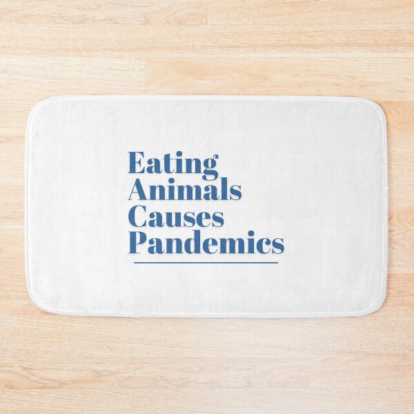 Item preview, eating animals causes pandemics designed and sold by nevertheless-.