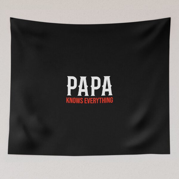 Item preview, Papa Knows Everything Funny  designed and sold by TheBeastNation.