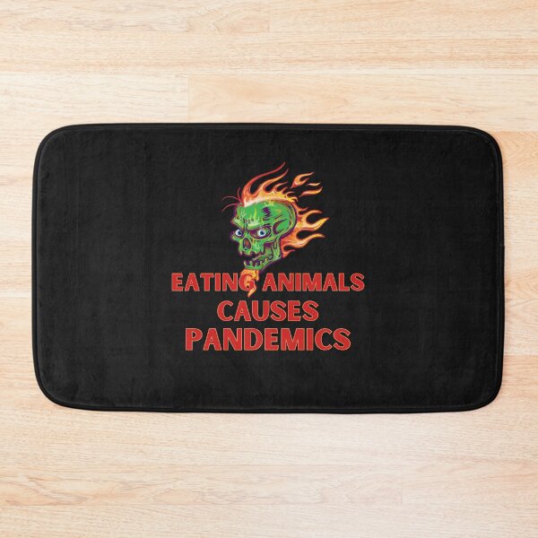 Item preview, eating animals causes pandemics designed and sold by nevertheless-.