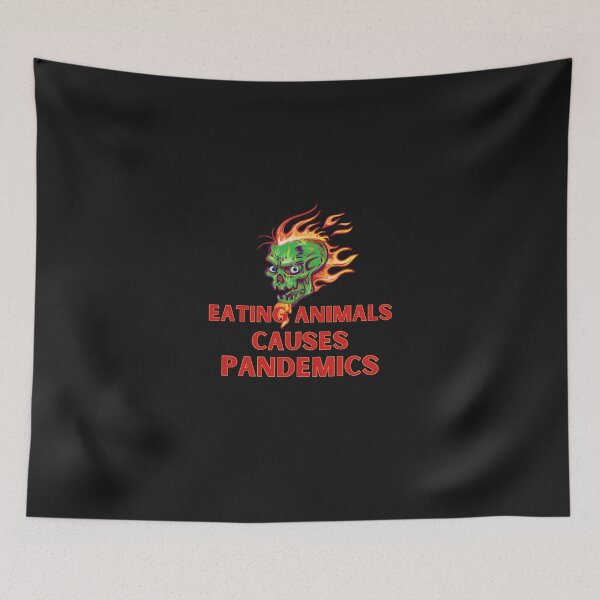 Item preview, eating animals causes pandemics designed and sold by nevertheless-.