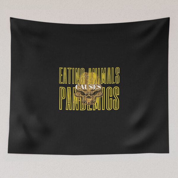 Item preview, eating animals causes pandemics designed and sold by nevertheless-.