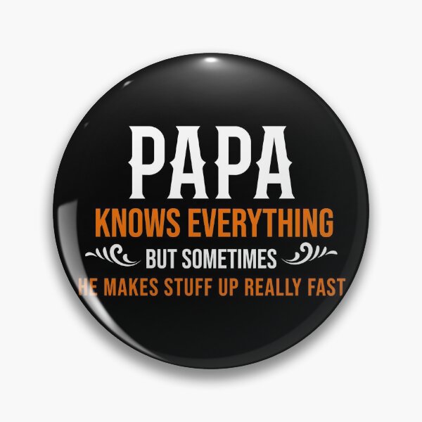 Item preview, Papa Knows Everything designed and sold by TheBeastNation.