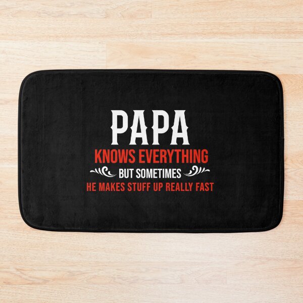 Item preview, Papa Knows Everything designed and sold by TheBeastNation.