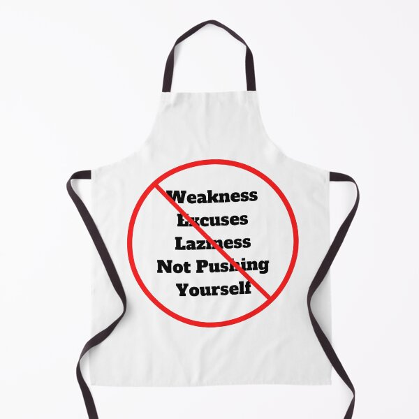 Item preview, No Weakness, Excuses, Laziness, Not Pushing Yourself designed and sold by ShaunSandhu.