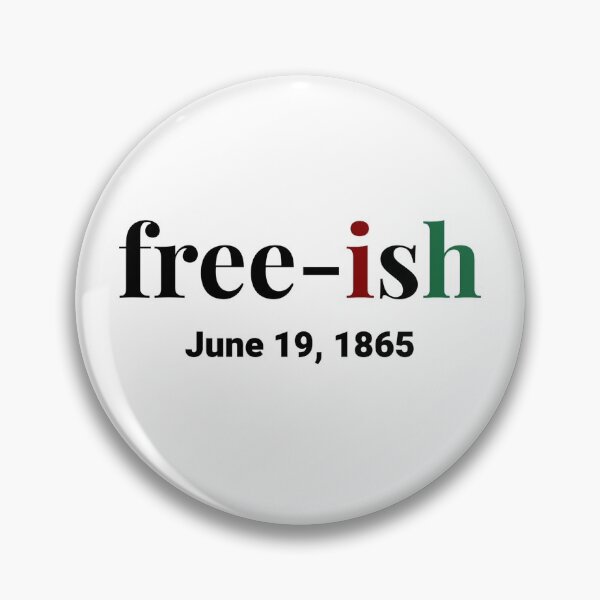 Artikelvorschau, 19. Juni 1865 Emanzipationstag Free-ish Freeish entworfen und verkauft von The Junto Shop.