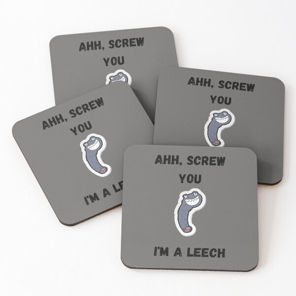 Item preview, screw you I'm a leech designed and sold by dabluelady.