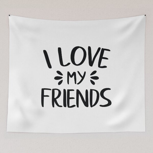 Item preview, I Love My Friends designed and sold by FilipeFerreira.