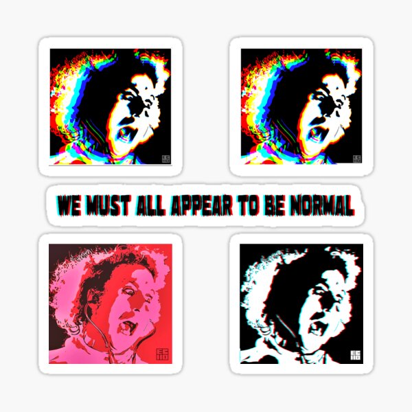 Item preview, We Must All Appear To Be Normal designed and sold by EchoBubbleShop.