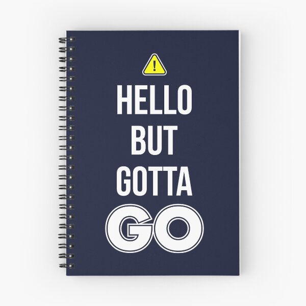 Item preview, Hello But Gotta GO - Cool Gamer T shirt designed and sold by VomHaus.