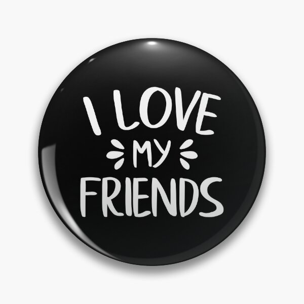 Item preview, I Love My Friends (White) designed and sold by FilipeFerreira.
