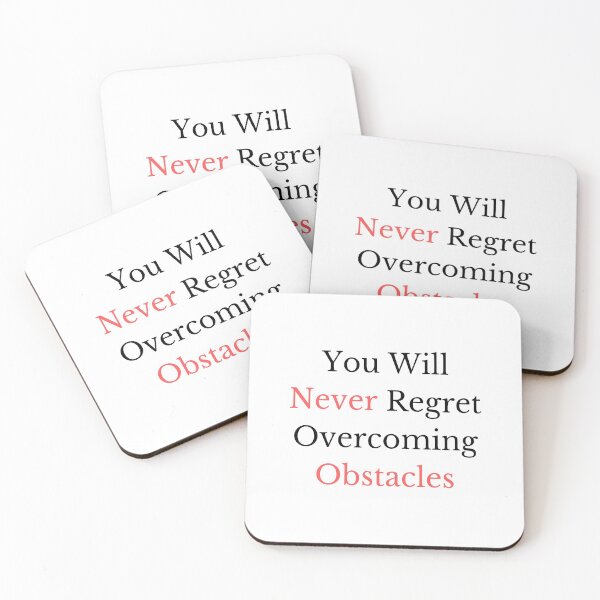 Item preview, You Will Never Regret Overcoming Obstacles designed and sold by ShaunSandhu.