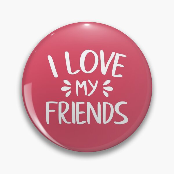 Item preview, I Love My Friends (White) designed and sold by FilipeFerreira.