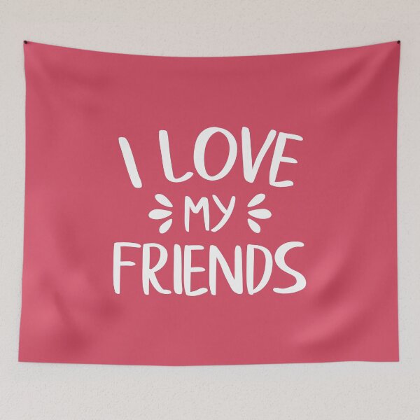 Item preview, I Love My Friends (White) designed and sold by FilipeFerreira.
