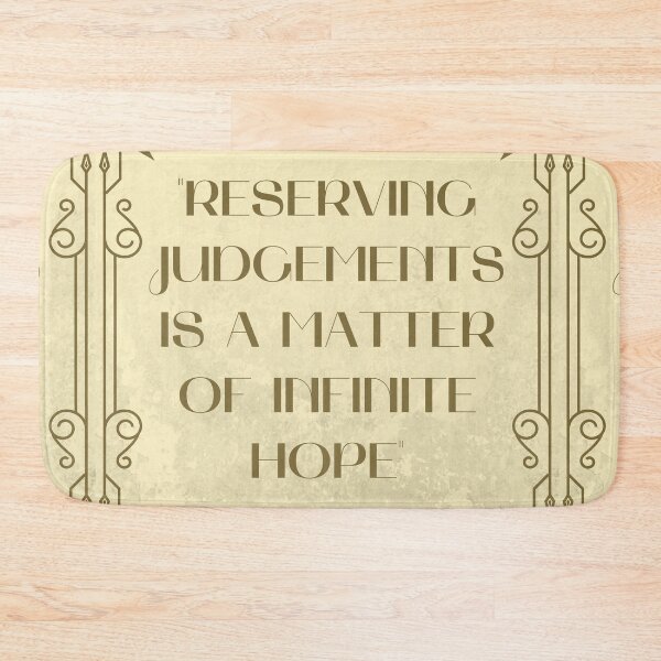 Item preview, Reserving Judgements Is A Matter Of Infinite Hope designed and sold by kimberleyvh.