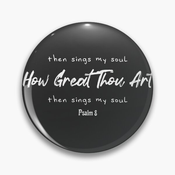 Item preview, How great Thou art Psalm 8 designed and sold by Nickadon.