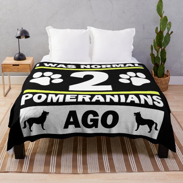 Item preview, I Was Normal 2 Pomeranians Ago  designed and sold by vineeth.
