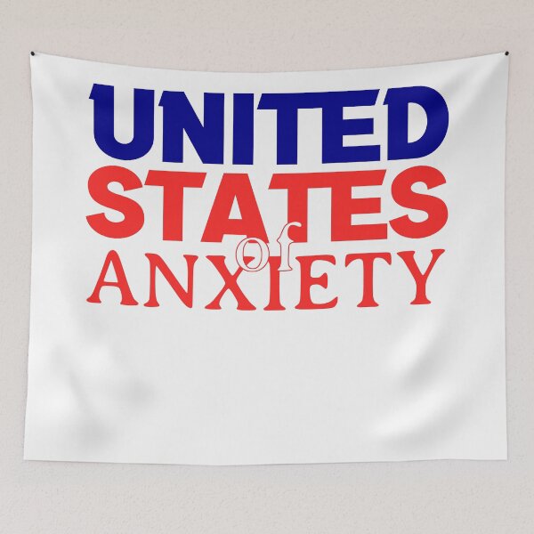 Item preview, United States Of Anxiety designed and sold by wiggy38.