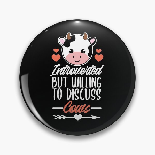 Item preview, Introverted but willing to discuss cows designed and sold by MYNAMEISSSOZI.