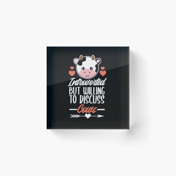 Item preview, Introverted but willing to discuss cows designed and sold by MYNAMEISSSOZI.